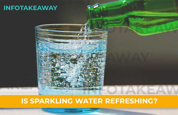 Is Sparkling Water Refreshing