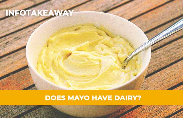 Does Mayo Have Dairy