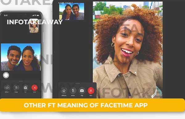 Other Ft Meaning Of Facetime Application