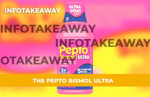 The Pepto Bismol Ultra