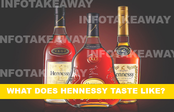 What Does Hennessy Taste Like