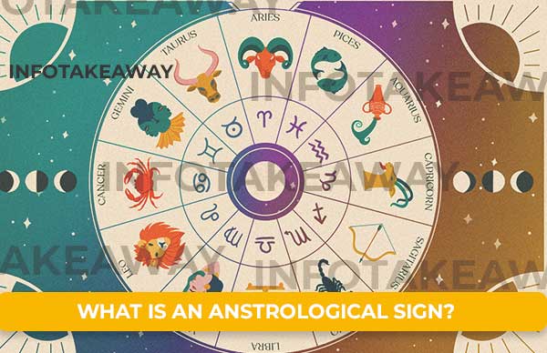 What Is An Astrological Sign