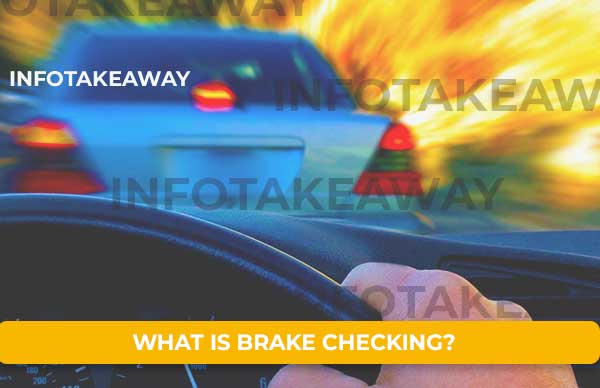 What Is Brake Checking