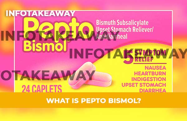 What Is Pepto Bismol