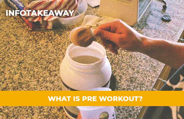 What Is Pre Workout