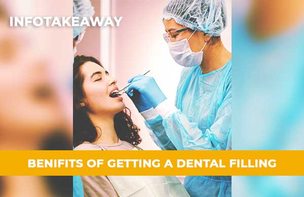 Benefits Of Getting A Dental Filling For Cavities