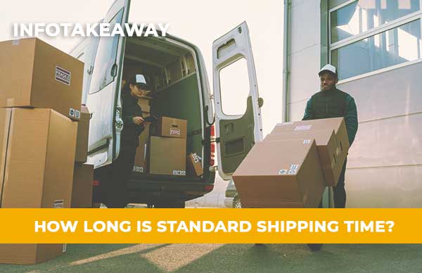 How Long Is Standard Shipping