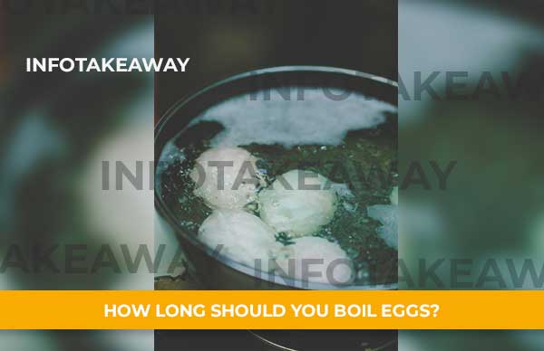 How Long Should You Boil Eggs