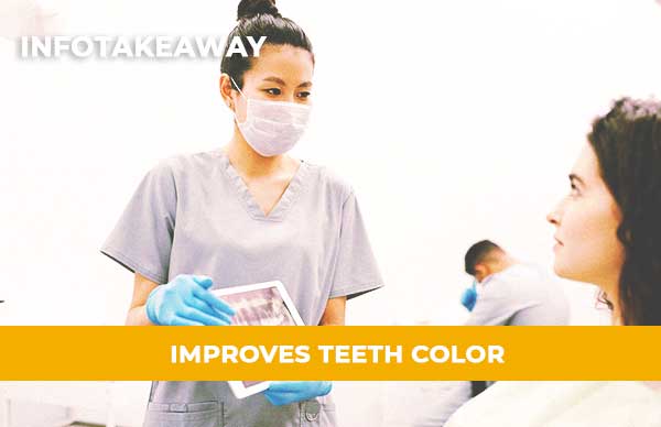 Improves Teeth Color