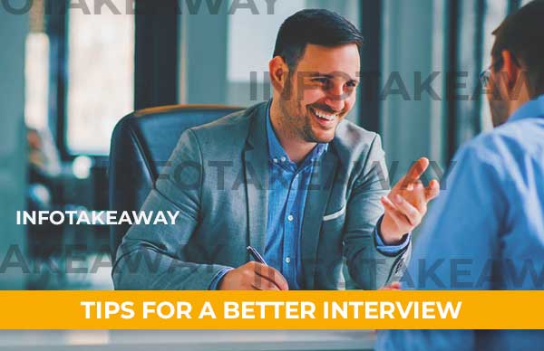 Tips For A Better Interview