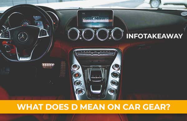 What Does D Mean On Car Gear