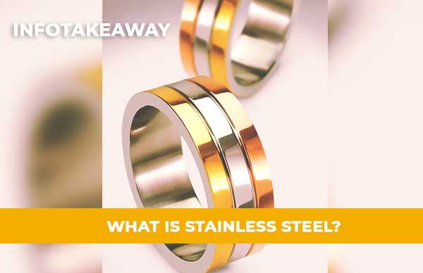 What Is Stainless Steel