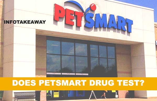 Does Petsmart Drug Test