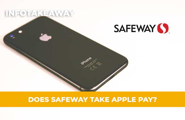 Does Safeway Take Apple Pay