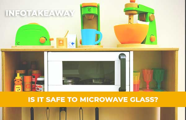 Is It Safe To Microwave Glass