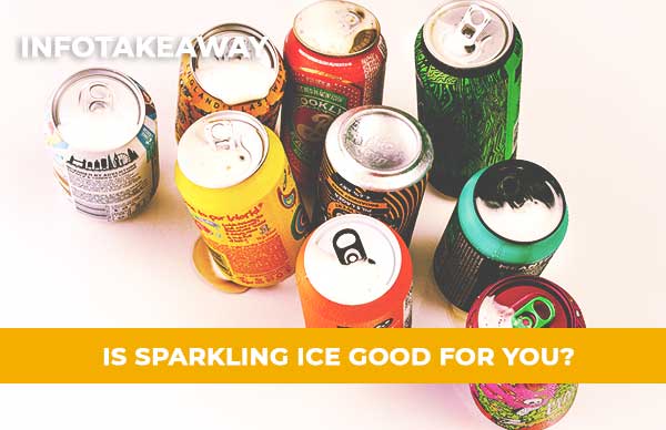 Is Sparkling Ice Good For You