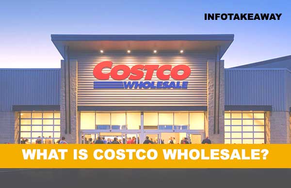  What Is Costco Wholesale