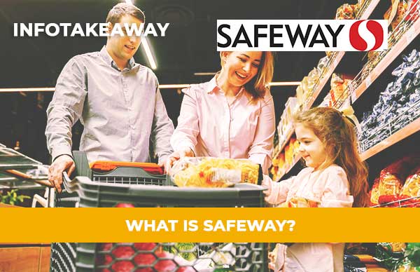 What Is Safeway