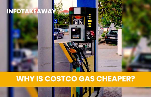 Why Is Costco Gas Cheaper